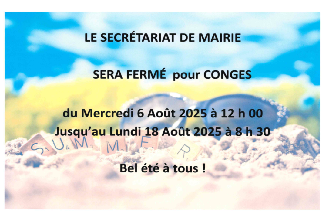 fermeture secretariat été 2025